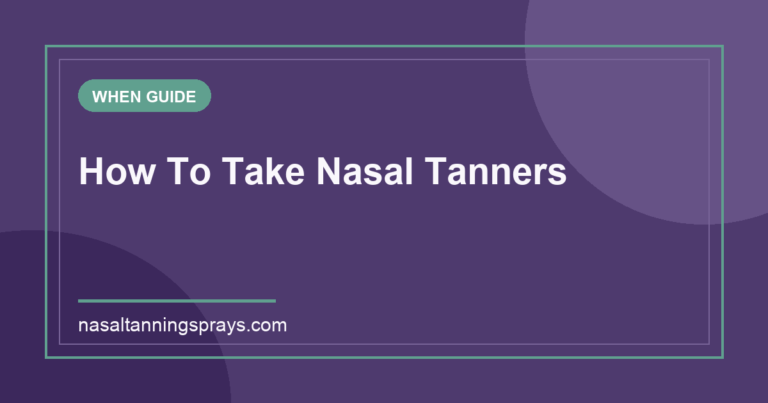 Graphic title: How To Take Nasal Tanners on purple background.