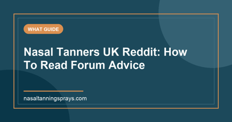 Graphic for a guide on nasal tanner Reddit advice.