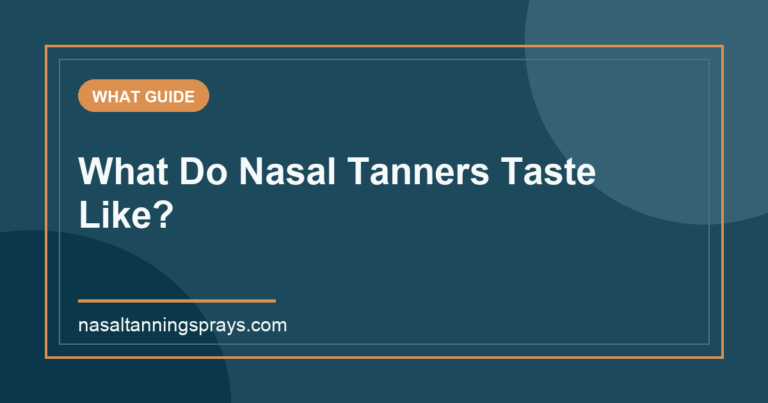 Title card asking 'What Do Nasal Tanners Taste Like?'