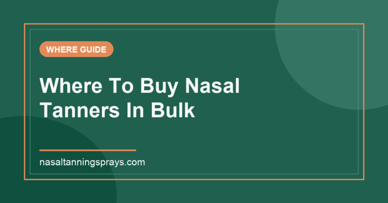Graphic text: Where to buy nasal tanners in bulk guide.